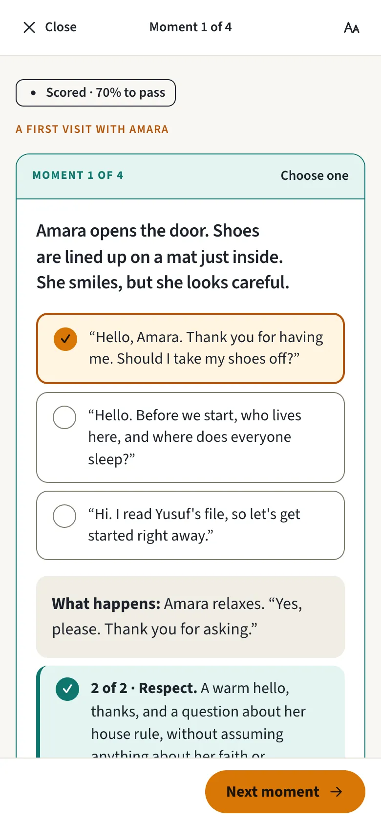 A first visit with Amara, a branching scene on a phone, moment 1 of 4: Amara opens the door and shoes are lined up on a mat. The learner chose to say hello, thank her, and ask whether to take their shoes off. What happens: Amara relaxes. Scored 2 of 2 for respect.